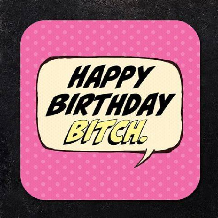 Birthday Bitch
