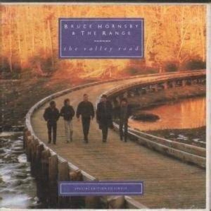 Bruce Hornsby And The Range’s
The Valley Road Lyrics