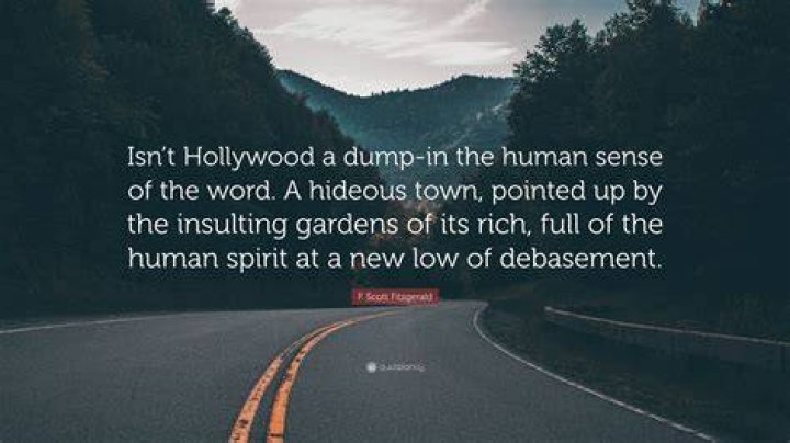 Fitzgerald Hollywood Is A Dump