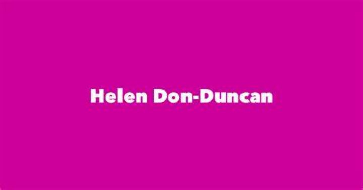 Helen Don-Duncan Cause of Death