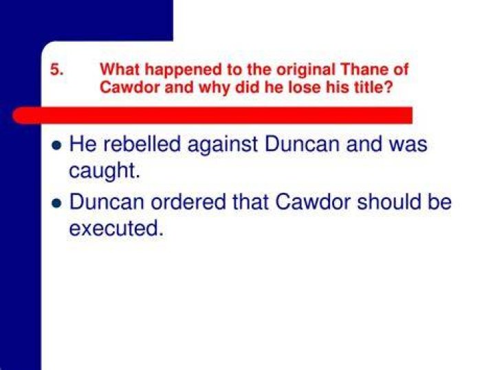Is the Thane of Cawdor pardoned by Duncan?
