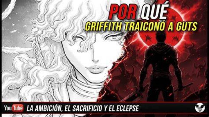 ¿Por qué Griffith traicionó a Guts? – Celebrity.fm