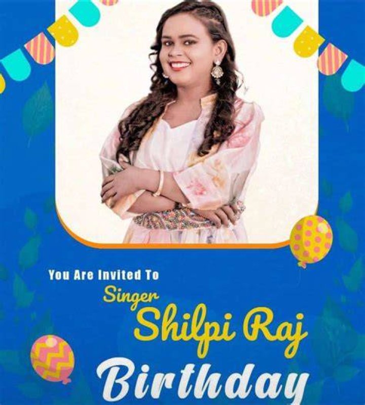 Shilpi Raj birthday