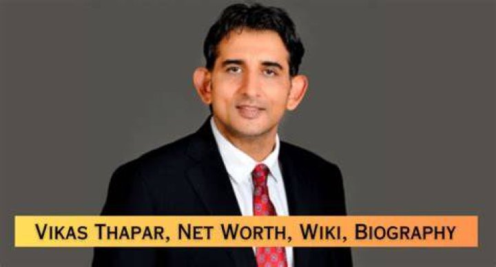 Vikas Thapar net worth