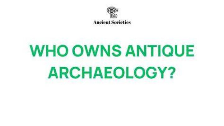 Who owns antique Archaeology?