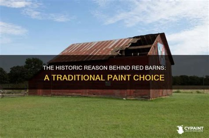 Why Are Barns Painted Red