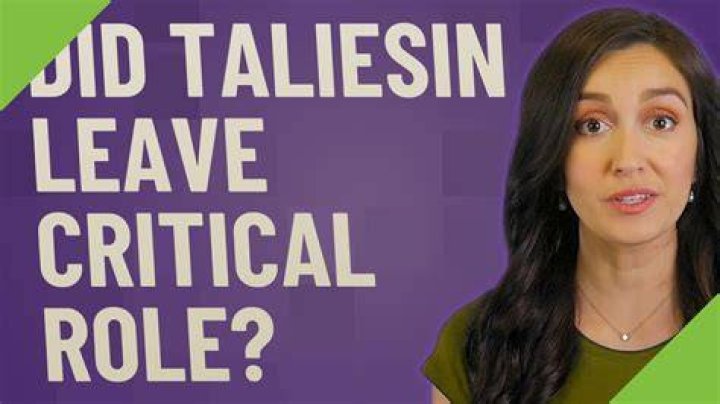 Why did Taliesin leave Critical Role?